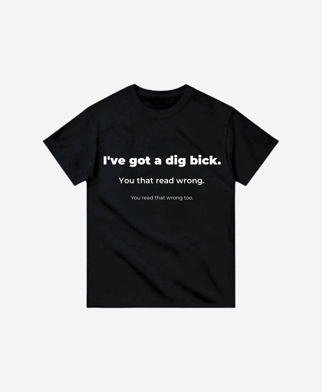 195 - T-shirt - Dig Bick