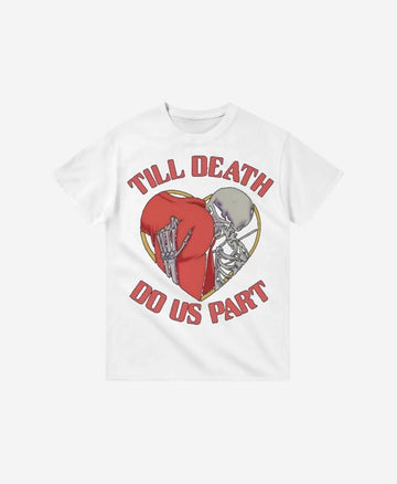 254 - T-shirt - Till Death Do Us Part