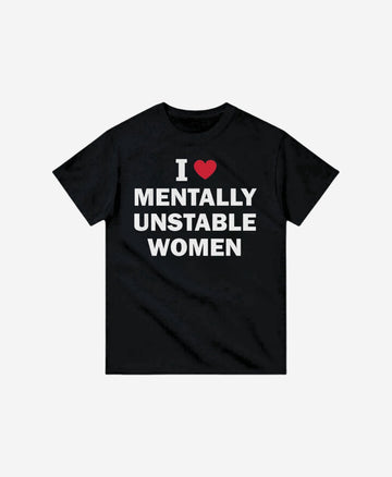 259 - T-shirt - Mentally Unstable