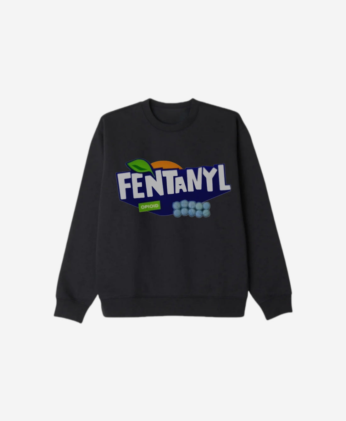 402 - Sweatshirt - Fentanyl
